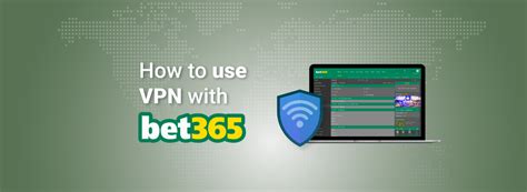 bet365 vpn problem,bet365 vpn download